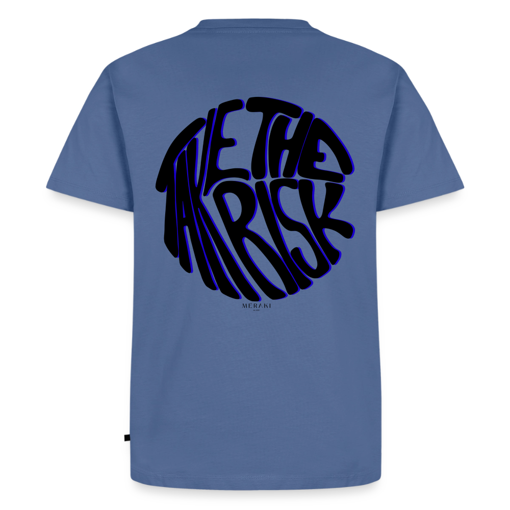 Männer Premium T-Shirt - TAKE THE RISK - Taubenblau